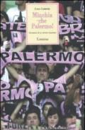 Minchia che Palermo! Romanzo di un amore rosanero