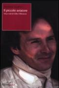 Il piccolo aviatore. Vita e voli di Gilles Villeneuve