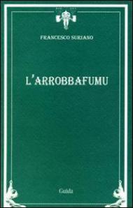 L' arrobbafumu