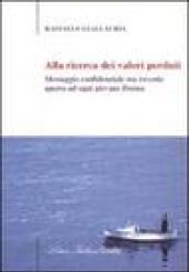 Alla ricerca dei valori perduti