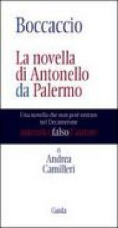 Boccaccio. La novella di Antonello da Palermo. Una novella che non potè entrare nel Decamerone