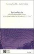 Sudindustria. Prospettive imprenditoriali e scenari per lo sviluppo economico del Mezzogiorno (1947-1956)
