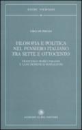 Filosofia e politica nel pensiero italiano fra Sette e Ottocento. Francesco Mario Pagano e Gian Domenico Romagnosi