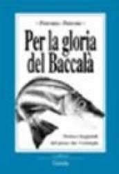 Per la gloria del baccalà