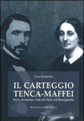 Il carteggio Tenca-Maffei. Con DVD