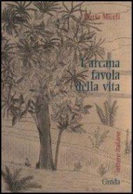 L' arcana favola della vita