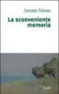 La sconveniente memoria