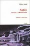 Napoli. L'Europa e il Mediterraneo