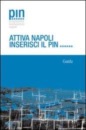 PIN Programma innovazione Napoli. Attiva Napoli inserisci il pin