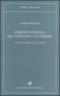 L'eredità vichiana nel Novecento letterario. Pavese, Savinio, Levi, Gadda