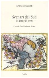 Scenari del Sud di ieri e di oggi