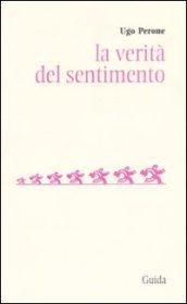 La verità del sentimento