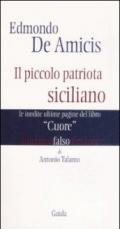 Edmondo De Amicis. Il piccolo patriota siciliano. Le inedite pagine del libro «Cuore»