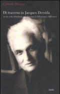 Di traverso in Jacques Derrida. In un certo attualismo nel dramma di differenza e différance