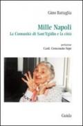 Mille Napoli. La comunit? di Sant'Egidio e la citt (Focus)