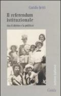 Il referendum istituzionale (tra il diritto e la politica)