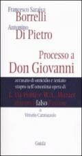 Francesco Saraiva Borrelli. Antonino Di Pietro. Processo a Don Giovanni accusato di omicidio e tentato stupro nell'opera di L. Da Ponte e W. A. Mozart