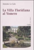 La villa Floridiana al Vomero. Ediz. illustrata