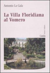 La villa Floridiana al Vomero. Ediz. illustrata