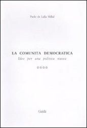 La comunità democratica. Idee per una politica nuova: 4