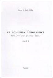 La comunità democratica. Idee per una politica nuova: 4