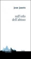 Sull'orlo dell'abisso