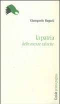 La patria delle «mezzecalzette»