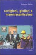 Cortigiani, giullari e mammasantissima (Lettere italiane)