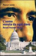 L'uomo venuto da ogni dove. Barack Hussein Obama