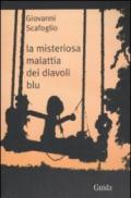 La misteriosa malattia dei diavoli blu