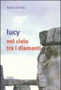Lucy nel cielo tra i diamanti