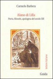 Alano di Lilla. Poeta, filosofo, apologeta del secolo XII