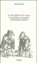 La disciplina del corpo. Le arti mediche e paramediche nel Mezzogiorno moderno