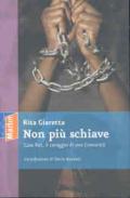 Non più schiave. Casa Rut, il coraggio di una comunità