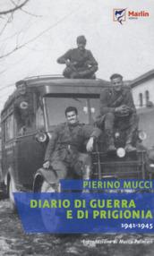 Diario di guerra e di prigionia (1941-1945)