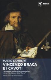 Vincenzo Braca e i cavoti. L'immagine di Cava e dei suoi abitanti nei versi dell'autore delle «Farse»