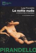 La notte nuda. Le novelle dello scandalo