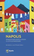 Napolis. Quarantadue poeti cantano la città di Partenope