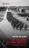 Il valore di una scelta. Il no di due internati militari italiani nei campi nazisti di Thale, 1943-45