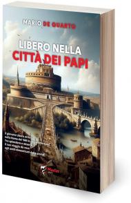 Libero nella città dei Papi
