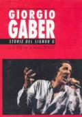 Giorgio Gaber. Storie del signor G. Canzoni e monologhi. Con 2 DVD