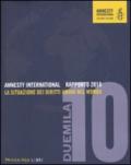 Amnesty International. Rapporto 2010. La situazione dei diritti umani nel mondo