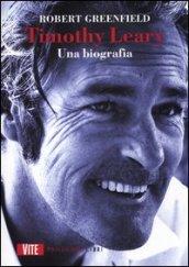 Timothy Leary. Una biografia