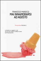 Mai innamorarsi ad agosto