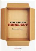 Final cut. L'amore non Resiste