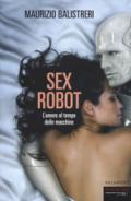 Sex robot. L'amore al tempo delle macchine