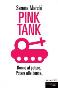Pink tank. Donne al potere. Potere alle donne