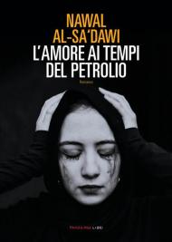 L' amore ai tempi del petrolio