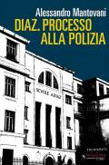 Diaz. Processo alla polizia. Nuova ediz.