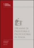 150 anni di preistoria e protostoria in Italia. Con DVD